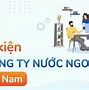 Người Nước Ngoài Muốn Mở Công Ty Ở Việt Nam