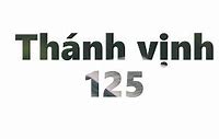 Thánh Vịnh 125 Thái Nguyên